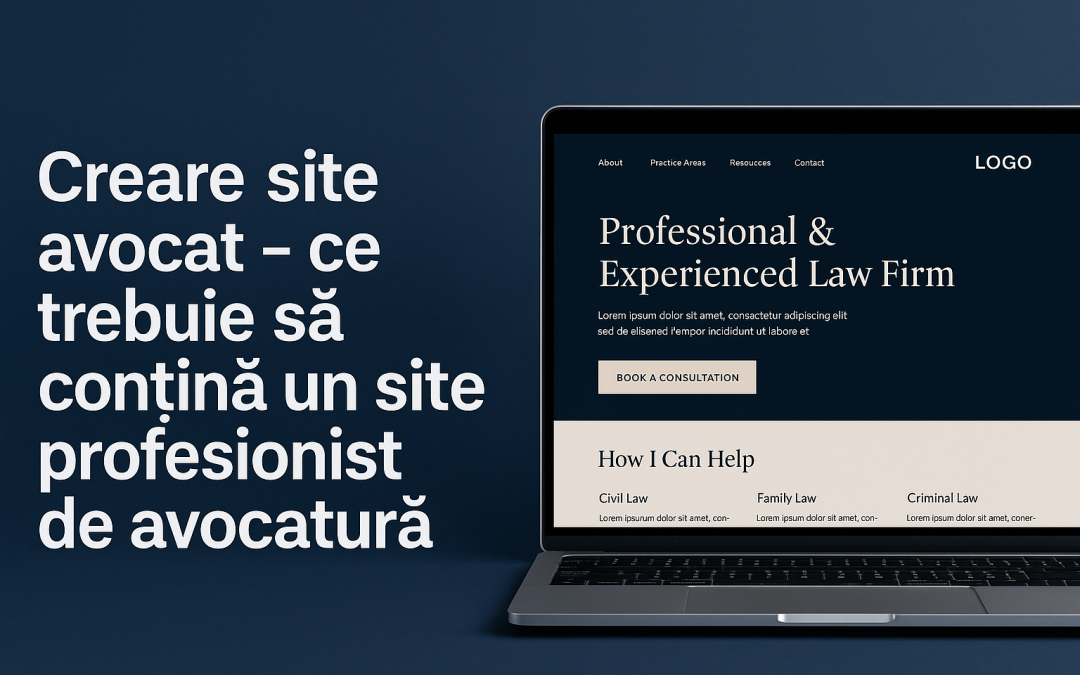 Creare site avocat – ce trebuie să conțină un site profesional de avocatură