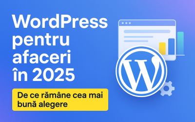 De ce WordPress rămâne cea mai bună alegere pentru afacerea ta – chiar și în era AI
